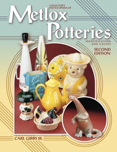 Collector's Encyclopedia of Metlox Potteries: Identification and Values - Click to Buy