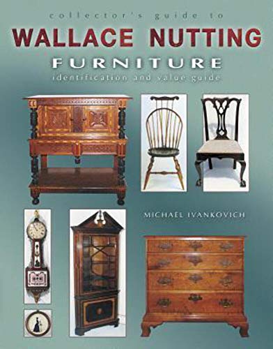 Collector's Guide to Wallace Nutting Furniture - Click to Buy