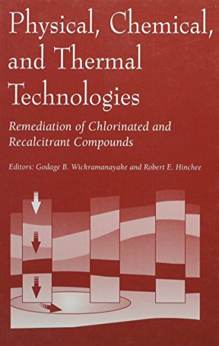 Physical, Chemical, and Thermal Technologies: Remediation of Chlorinated and Recalcitrant Compounds