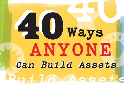 40 Ways Anyone Can Build Assets (pack of 15) - Click to Buy