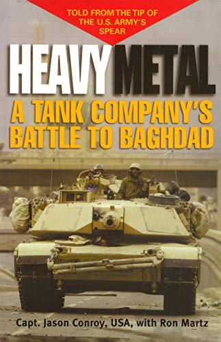 Heavy Metal: A Tank Company's Battle to Baghdad (Ausa Book) - Click to Buy