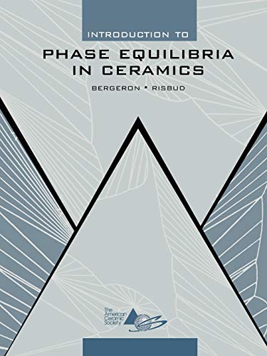 Introduction to Phase Equilibria in Ceramics - Click to Buy