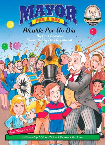 Mayor For A Day/ Alcalde Por Un Dia (Another Sommer-time Story Bilingual) (English and Spanish Edition) - Click to Buy
