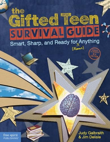The Gifted Teen Survival Guide: Smart, Sharp, and Ready for (Almost) Anything - Click to Buy