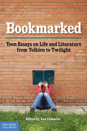 Bookmarked: Teen Essays on Life and Literature from Tolkien to Twilight - Click to Buy