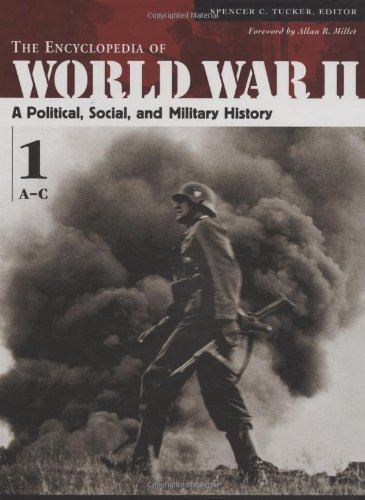 The Encyclopedia of World War II [5 Volumes]: A Political, Social, and Military History - Click to Buy