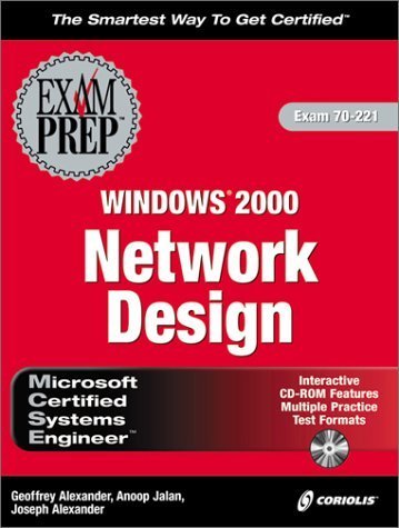 MCSE Windows 2000 Network Design Exam Prep (Exam: 70-221)