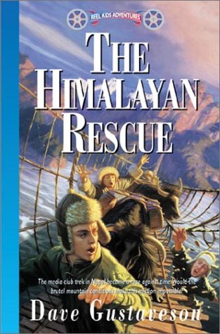 The Himalayan Rescue (Reel Kids Adventures)
