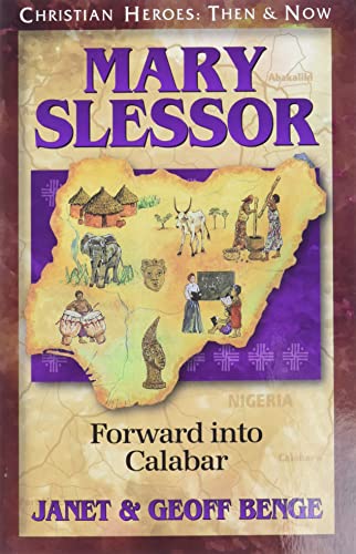 Mary Slessor: Forward into Calabar (Christian Heroes: Then and Now) - Click to Buy