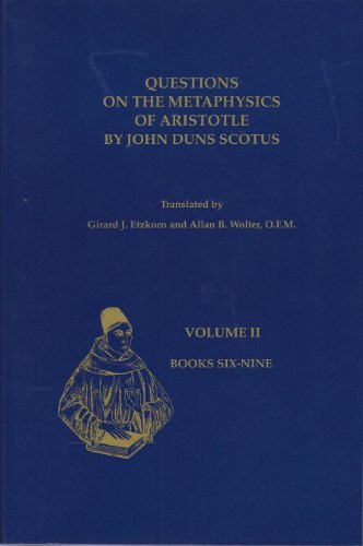 Questions on the Metaphysics of Aristotle by John Duns Scotus - Click to Buy
