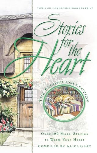 Stories for the Heart: The Second Collection: 110 Stories to Encourage Your Soul - Click to Buy