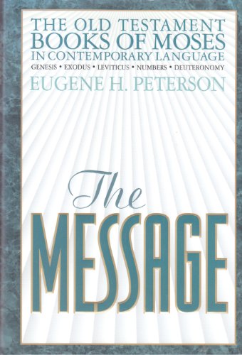 The Message: The Old Testament Books of Moses - Click to Buy