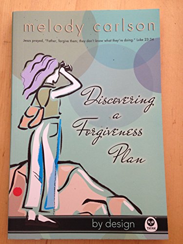 Discovering A Forgiveness Plan - Click to Buy