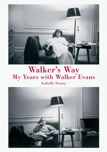 Walker's Way: My Years with Walker Evans - Click to Buy
