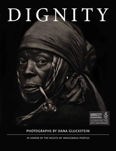 DIGNITY: In Honor of the Rights of Indigenous Peoples - Click to Buy