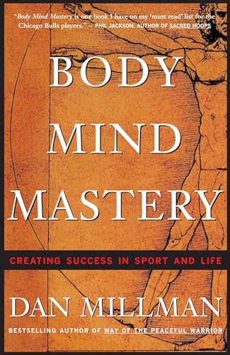 Body Mind Mastery: Training For Sport and Life