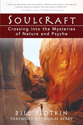 Soulcraft: Crossing into the Mysteries of Nature and Psyche - Click to Buy