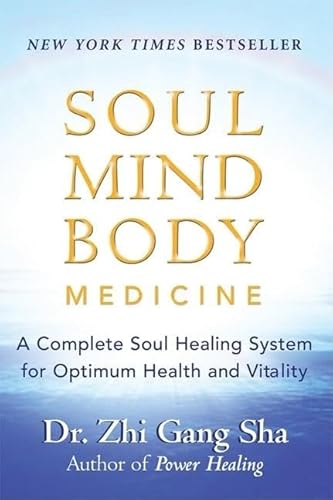 Soul Mind Body Medicine: A Complete Soul Healing System for Optimum Health and Vitality - Click to Buy