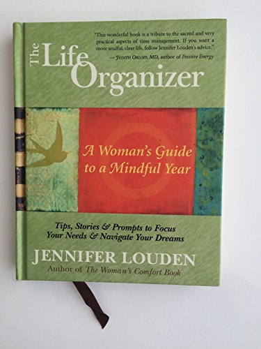 The Life Organizer: A Woman's Guide to a Mindful Year