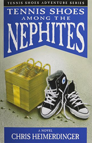 Tennis Shoe Adventure series: Tennis Shoes Among the Nephites - Click to Buy