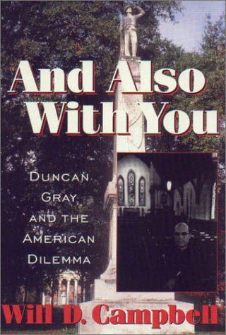 And Also With You: Duncan Gray and the American Dilemma (Thl (Series).) - Click to Buy