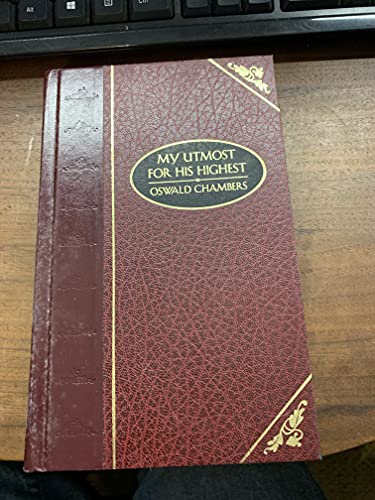 My Utmost for His Highest - Deluxe (DELUXE CHRISTIAN CLASSICS)