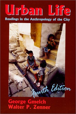Urban Life: Readings in the Anthropology of the City - Click to Buy