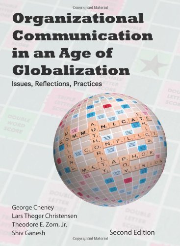Organizational Communication in an Age of Globalization: Issues, Reflections, Practices - Click to Buy