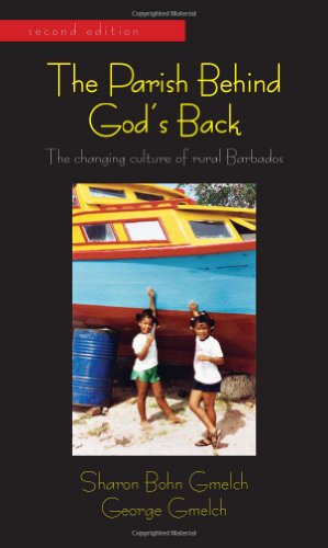The Parish Behind God's Back: The Changing Culture of Rural Barbados, Second Edition - Click to Buy