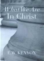 What We Are In Christ: 1 - Click to Buy