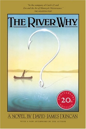 The River Why, Twentieth-Anniversary Edition - Click to Buy