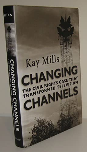 Changing Channels: The Civil Rights Case that Transformed Television