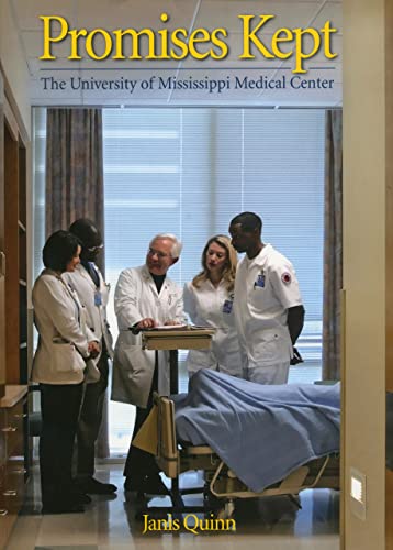 Promises Kept: The University of Mississippi Medical Center - Click to Buy