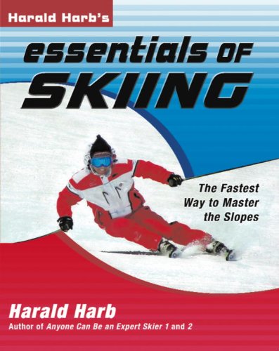 Harald Harb's Essentials of Skiing: The Fastest Way to Master the Slopes - Click to Buy