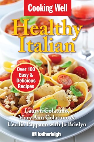 Cooking Well: Healthy Italian: Over 100 Easy & Delicious Recipes - Click to Buy
