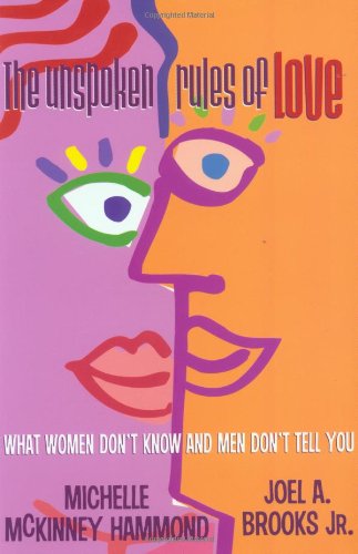 The Unspoken Rules of Love: What Women Don't Know and Men Don't Tell You - Click to Buy