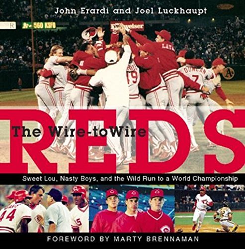 Wire-To-Wire Reds: Sweet Lou Nasty Boys and the Wild Run to a World Championship - Click to Buy