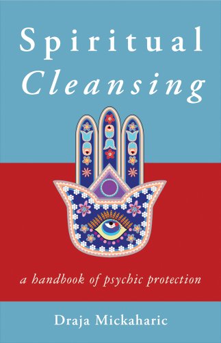 Spiritual Cleansing: A Handbook of Psychic protection - Click to Buy