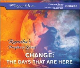 Ramtha on Change: The Days That Are Here (Prophecy Series) - CD-0705 - Click to Buy