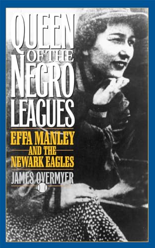 Queen of the Negro Leagues: Effa Manley and the Newark Eagles (American Sports History Series) - Click to Buy