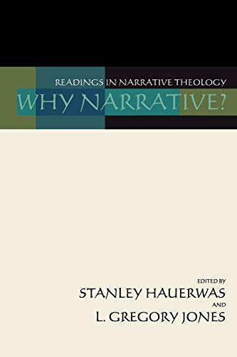 Why Narrative? Readings in Narrative Theology - Click to Buy