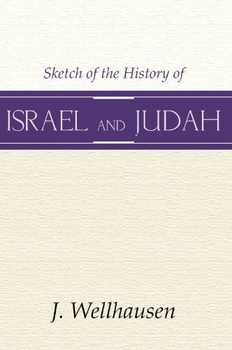 Sketch of the History of Israel & Judah - Click to Buy
