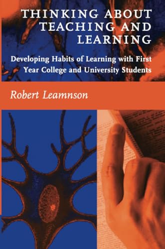Thinking About Teaching and Learning: Developing Habits of Learning with First Year College and University Students - Click to Buy