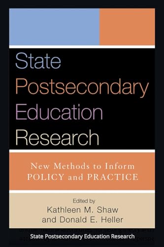 State Postsecondary Education Research: New Methods to Inform Policy and Practice (Stylus Higher Education Policy Series) - Click to Buy