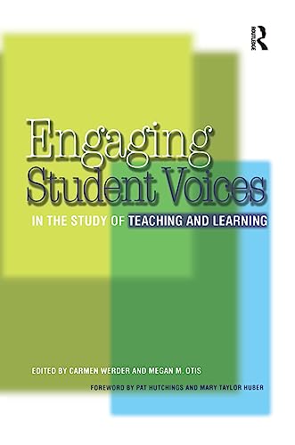 Engaging Student Voices in the Study of Teaching and Learning