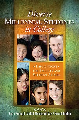 Diverse Millennial Students in College: Implications for Faculty and Student Affairs - Click to Buy
