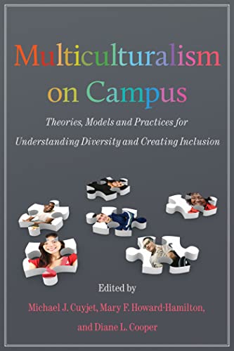 Multiculturalism on Campus: Theory, Models, and Practices for Understanding Diversity and Creating Inclusion - Click to Buy