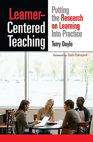 Learner-Centered Teaching: Putting the Research on Learning into Practice - Click to Buy