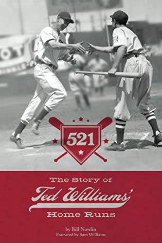 521: The Story of Ted Williams' Home Runs - Click to Buy