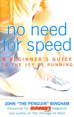No Need for Speed: A Beginner's Guide to the Joy of Running - Click to Buy